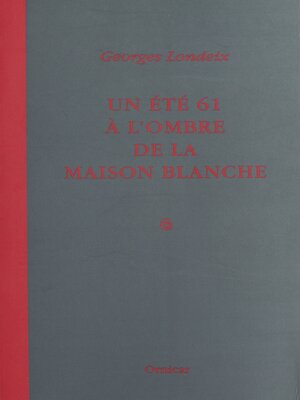 cover image of Un été 61 à l'ombre de la Maison Blanche